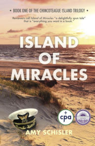 Title: Island of Miracles (Chincoteague Island Trilogy, #1), Author: Amy Schisler