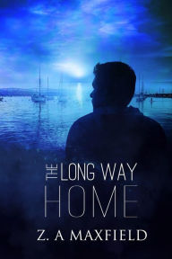 Title: The Long Way Home, Author: Z.A. Maxfield