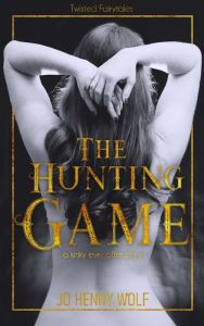 Title: The Hunting Game, Author: Jo Henny Wolf