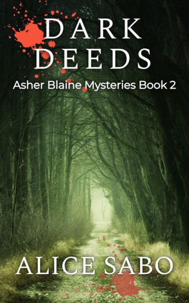 Dark Deeds (Asher Blaine Mysteries, #2)