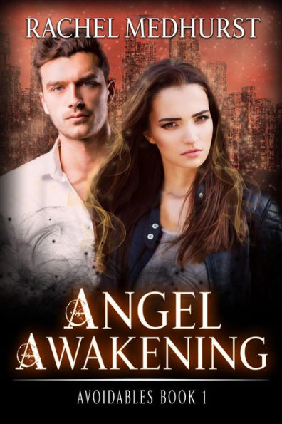 Angel Awakening (Avoidables, #1)