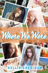 Title: Where We Were (Four of a Kind), Author: Kellie Sheridan