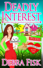Deadly Interest (Sweetheart Mystery Series, #1)