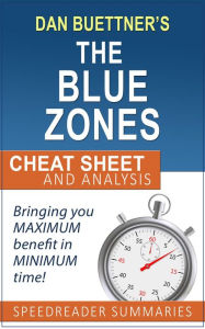 Title: The Blue Zones Solution by Dan Buettner: Summary and Analysis, Author: SpeedReader Summaries