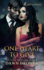 One Heart to Give (Heart's Intent, #1)