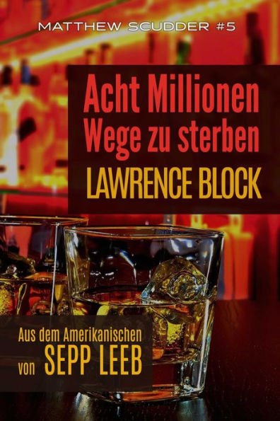 Acht Millionen Wege zu sterben (Matthew Scudder, #5)