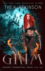 Title: Grim (Reaper's Redemption series, #1), Author: Thea Atkinson