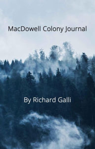 Title: MacDowell Colony Journal, Author: Richard Galli