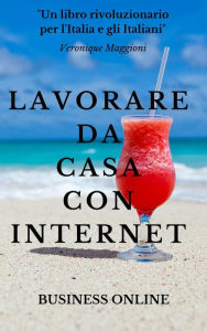 Title: Lavorare da casa con internet, Author: Business Online