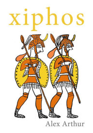 Title: Xiphos, Author: Alex Arthur