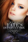 Fate's Intervention (Hidden Secrets Saga, #5)