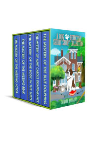 Title: A Dog Detective Short Story Collection (A Dog Detective Series), Author: Sandra Baublitz