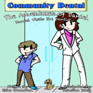Title: The Adventures of Daniel: Daniel Visits the Dentist, Author: Rene Ghazarian