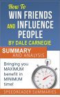 How to Win Friends and Influence People by Dale Carnegie: Summary and Analysis