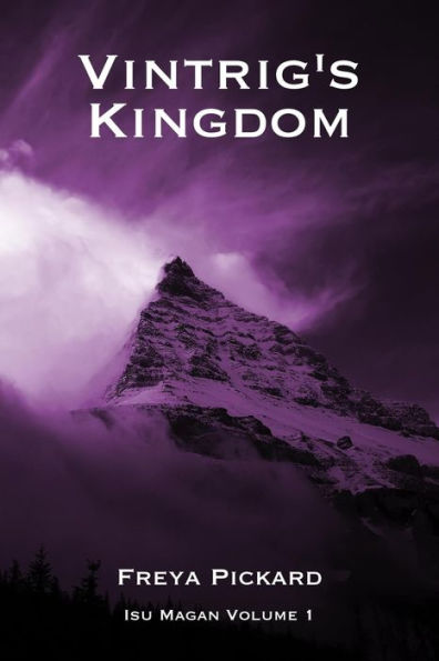 Vintrig's Kingdom (Isu Magan, #1)