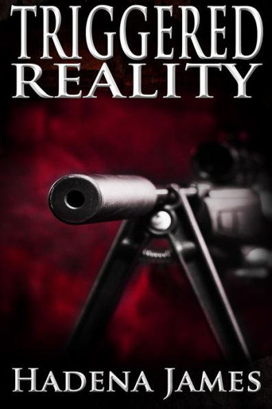 Triggered Reality (Dreams and Reality Series #7)
