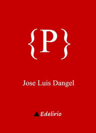 Title: {P} ({POESIA.}, #1), Author: Jose Luis Dangel