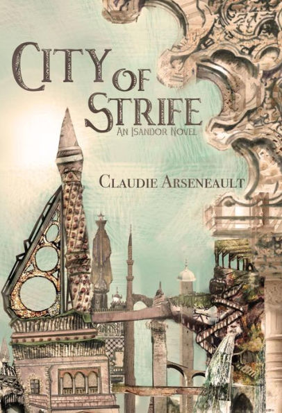 City of Strife (City of Spires, #1)