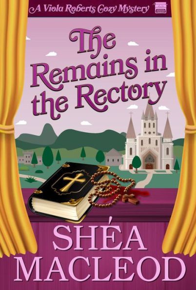 The Remains in the Rectory (Viola Roberts Cozy Mysteries, #6)