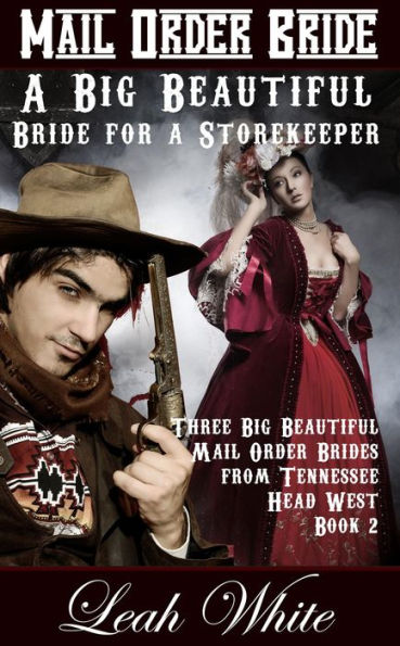 A Big Beautiful Bride for a Storekeeper (Mail Order Bride)