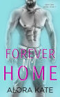 Forever My Home (Aster Lake Series, #1)