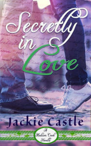 Title: Secretly in Love (Madison Creek Shorts, #1), Author: Jackie Castle