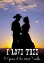 I Love Thee (Hymns of the West Novellas, #1)