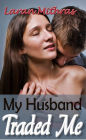 My Husband Traded Me