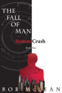 The Fall of Man: System Crash
