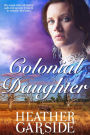 Colonial Daughter (The Kavanaghs, #1)