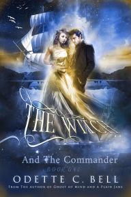 Title: The Witch and the Commander Book One, Author: Odette C. Bell