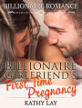 Billionaire Romance: Billionaire Girlfriend's First Time Pregnancy