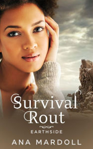 Title: Survival Rout (Earthside, #2), Author: Ana Mardoll