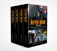 Title: After Dark Box Set (Urban Fantasy Anthologies, #5), Author: Mark Lee Ryan