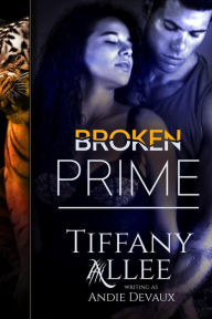 Title: Broken Prime (Prime Series, #1), Author: Tiffany Allee