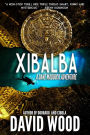 Xibalba- A Dane Maddock Adventure (Dane Maddock Adventures, #9)