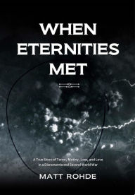 Title: When Eternities Met, Author: Matt Rohde