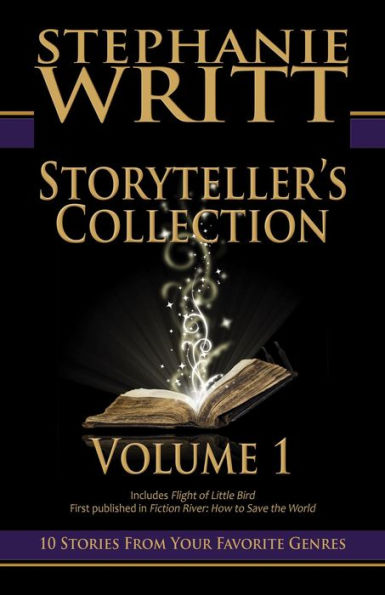 Storyteller's Collection: Volume 1 of 10 Stories From Your Favorite Genres