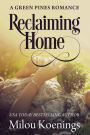Reclaiming Home, a Green Pines Small Town Romance (Green Pines Romance, #3)
