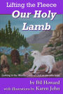 Our Holy Lamb (Lifting the Fleece, #1)