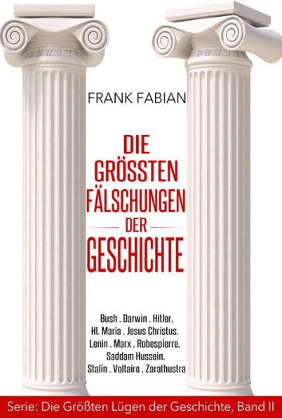 Die Größten Fälschungen der Geschichte