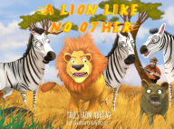 Title: A Lion Like No Other, Author: TFA