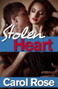 Title: Stolen Heart, Author: Carol Rose