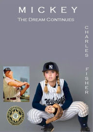 Title: Mickey (Mantle Baseball, #2), Author: charles fisher