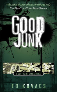 Title: Good Junk (Cliff Saint James, #2), Author: ED KOVACS