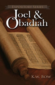 Title: Joel & Obadiah (Expository Series, #16), Author: kenneth bow