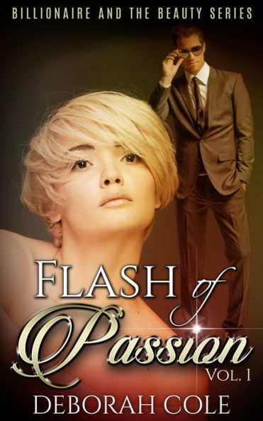 Flash of Passion (The Billionaire and the Beauty, #1)