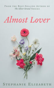 Title: Almost Lover (Rutherford Vineyard), Author: Stephanie Elizabeth