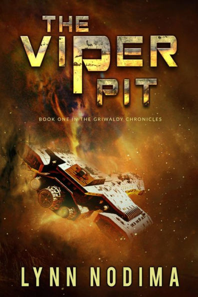 The Viper Pit (The Griwaldy Chronicles, #1)