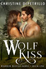 Wolf Kiss (Warrior Wolves, #1)